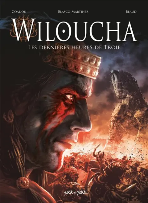 Wiloucha Les dernières heures de Troie