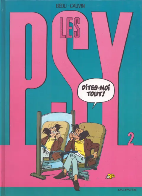 Couverture de l'album Les Psy Tome 2 Dites-moi Tout !