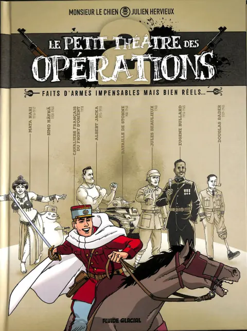 Le petit théâtre des opérations 2 Faits d'armes impensables mais bien réels...