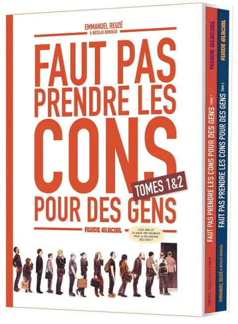 Couverture de l'album Faut pas prendre les cons pour des gens Tomes 1 & 2