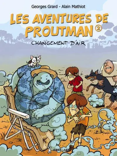 Les aventures de Proutman 2 Changement d'air