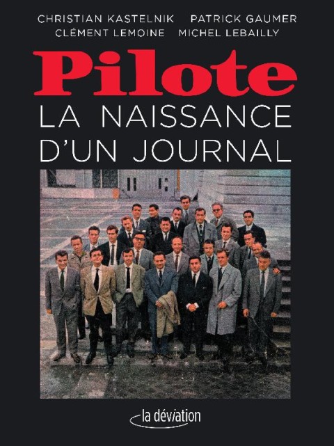 Couverture de l'album Pilote : La naissance d'un journal