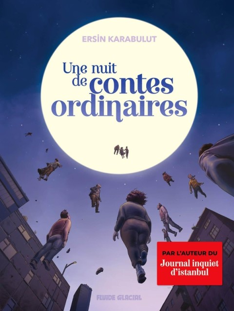 Les contes ordinaires d'Ersin Karabulut Une nuit de contes ordinaires