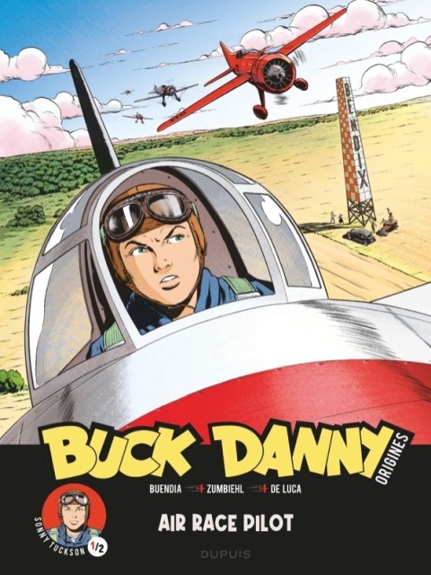 Buck Danny - Origines 1/2 Air Race Pilot