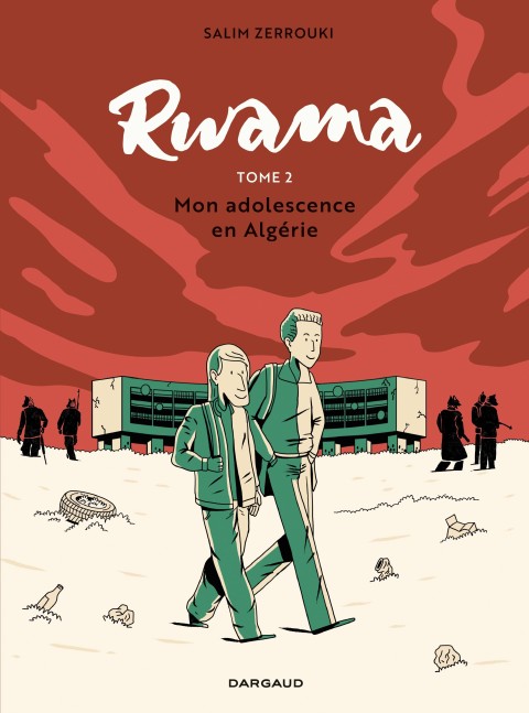 Rwama Tome 2 Mon adolescence en Algérie