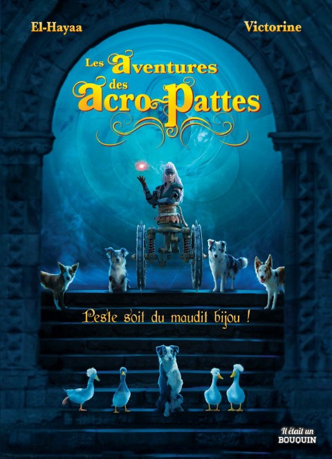 Les aventures des Acro-pattes 2 Peste soit du maudit bijou !