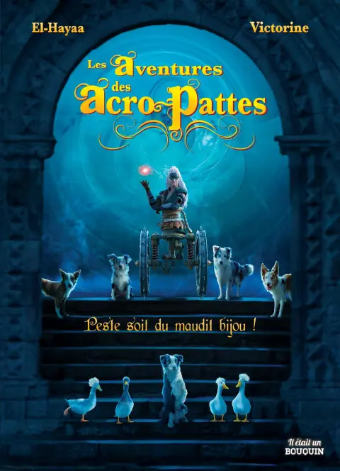 Les aventures des Acro-pattes 2 Peste soit du maudit bijou !