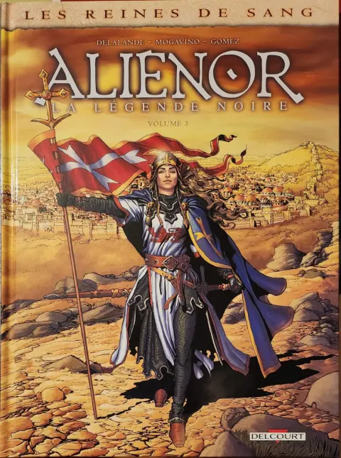 Les Reines de sang - Aliénor, la Légende noire Volume 3