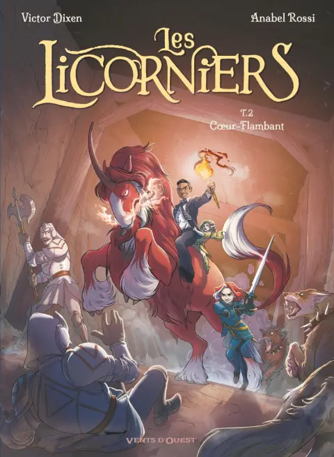 Les Licorniers Tome 2 Coeur-Flambant