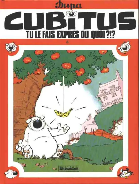 Cubitus Tome 8 Tu le fais exprès ou quoi ?!?