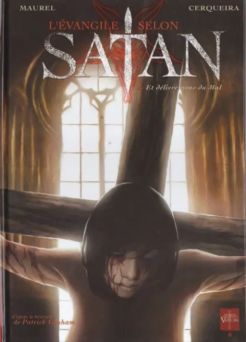 L'Évangile selon Satan Tome 2 Et délivre-nous du mal