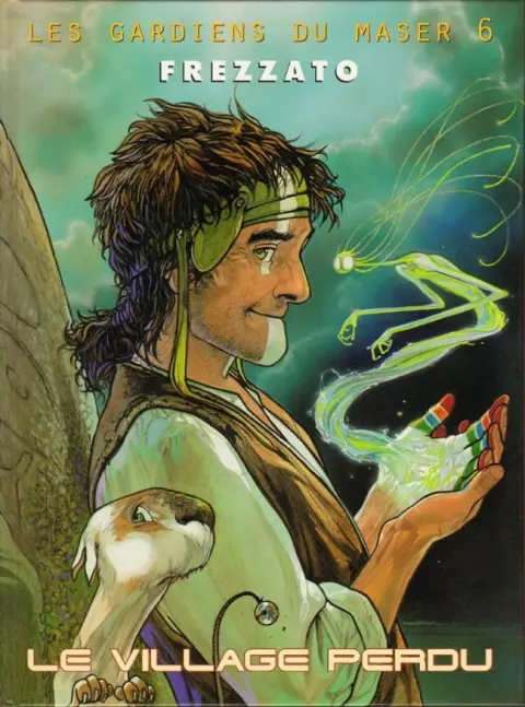 Les Gardiens du Maser Tome 6 Le village perdu