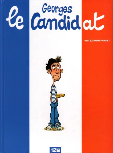 Georges le candidat Votez pour vous !