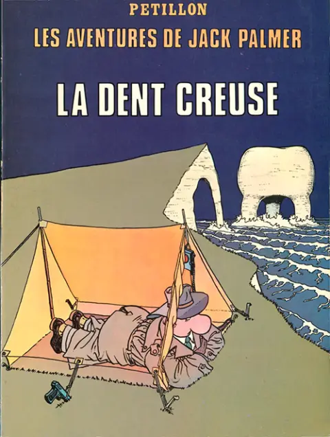Jack Palmer Tome 3 La dent creuse