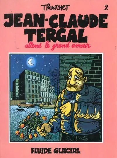 Jean-Claude Tergal Tome 2 Jean-Claude Tergal attend le grand amour