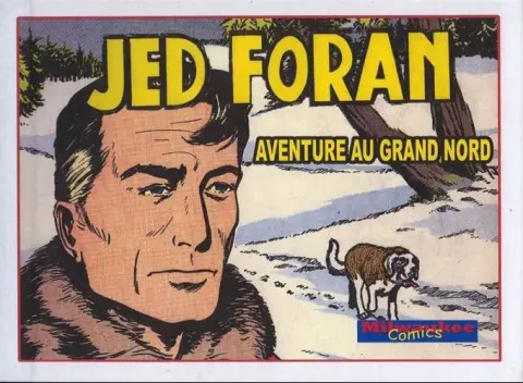 Jed Foran Aventure au gand nord