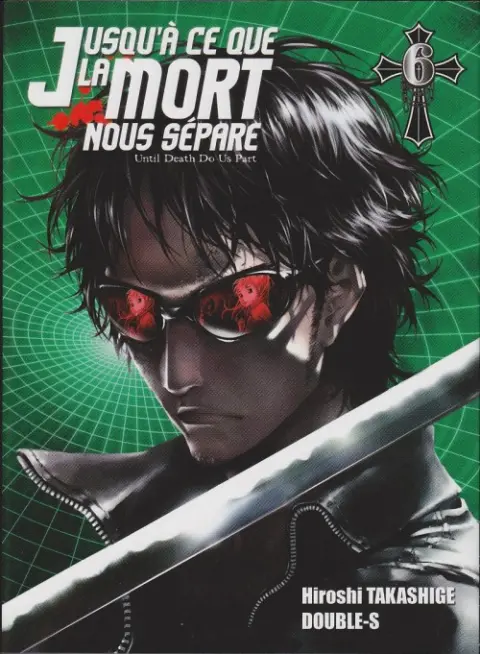 Jusqu'à ce que la mort nous sépare 6 Killers