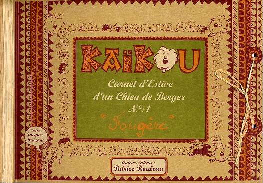 Kaïkou : carnet d'estive d'un chien de berger N° 1 Fougère