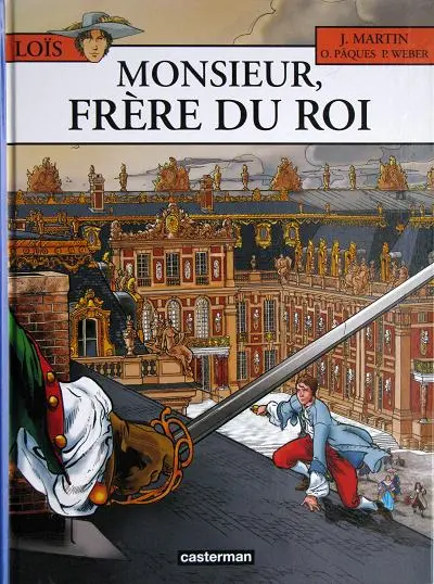 Loïs Tome 4 Monsieur, frère du Roi