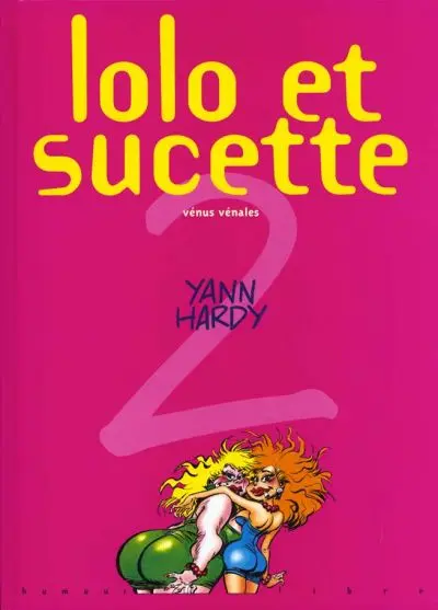 Lolo et Sucette Tome 2 Vénus vénales