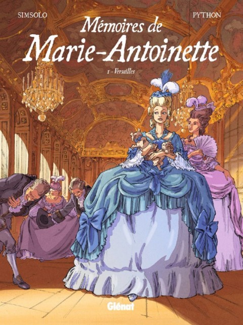 Couverture de l'album Mémoires de Marie-Antoinette Tome 1 Versailles