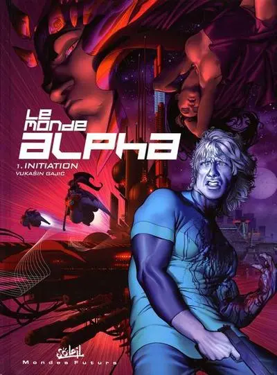 Le Monde alpha Tome 1 Initiation