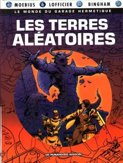 Le Monde du Garage Hermétique Tome 4 Les terres aléatoires