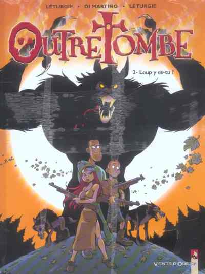 Outre Tombe Tome 2 Loup y es-tu ?