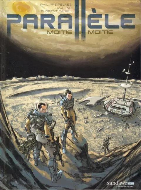 Parallèle Tome 3 Moitié, moitié