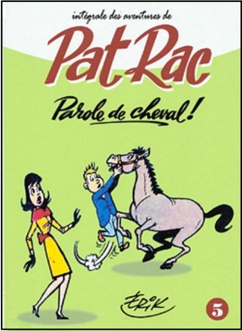 Pat Rac reporter Éditions du Taupinambour Tome 5 Parole de cheval
