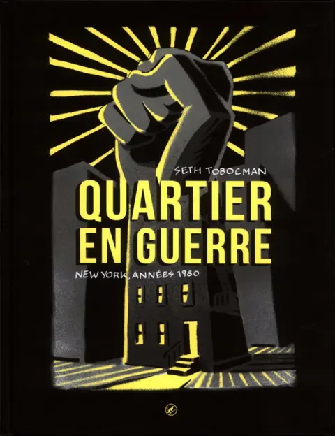 Quartier en guerre New-York, années 1980