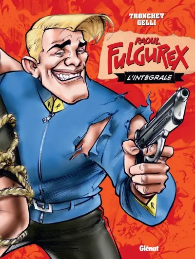 Raoul Fulgurex L'Intégrale