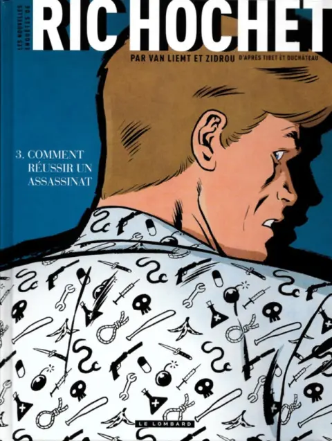 Les nouvelles enquêtes de Ric Hochet Tome 3 Comment réussir un assassinat