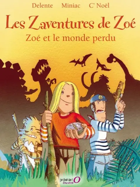 L'Arche de Zoé Tome 2 Zoé et le monde perdu