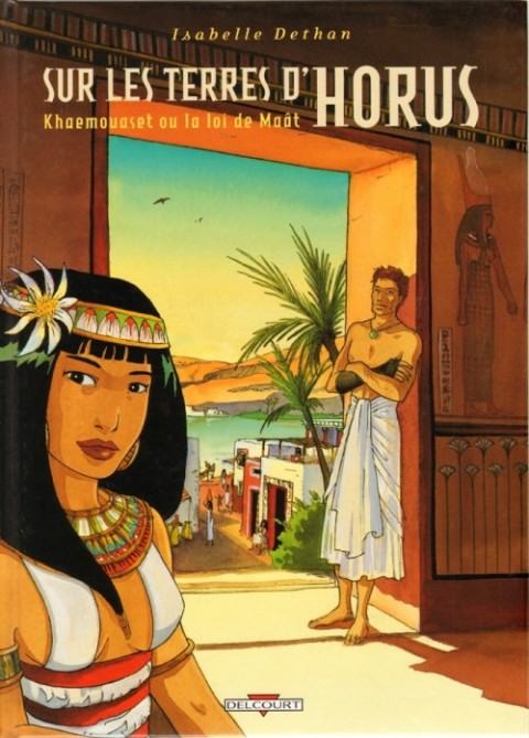 Couverture de l'album Sur les terres d'Horus Tome 1 Khaemouaset ou la loi de Maât