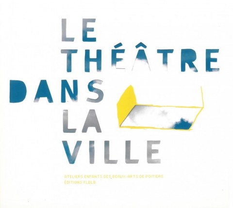 Couverture de l'album Le Théâtre dans la ville