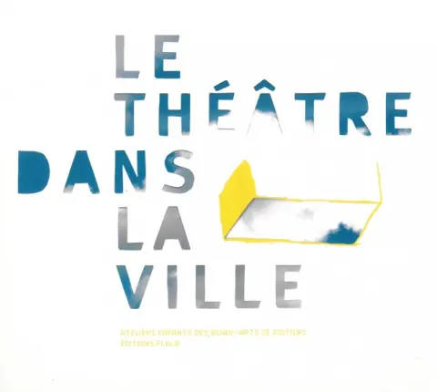 Le Théâtre dans la ville