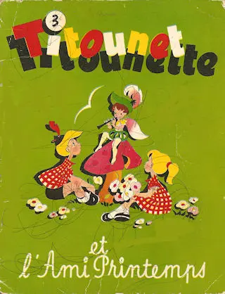Titounet et Titounette Tome 3 Titounet et Titounette et l'ami printemps