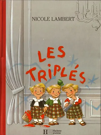 Les Triplés Tome 1