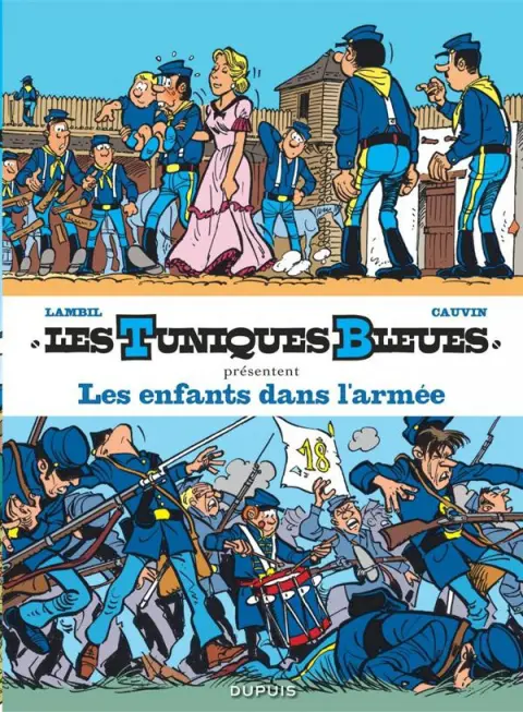 Les Tuniques Bleues présentent 6 Les enfants dans l'armée