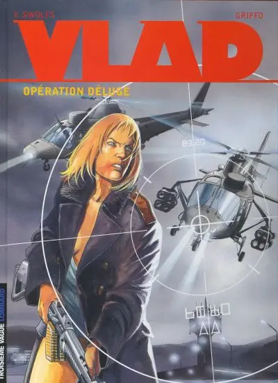 Vlad Tome 6 Opération Déluge