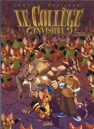 Couverture de l'album Le Collège invisible Tome 3 Astralum Cauchemardem