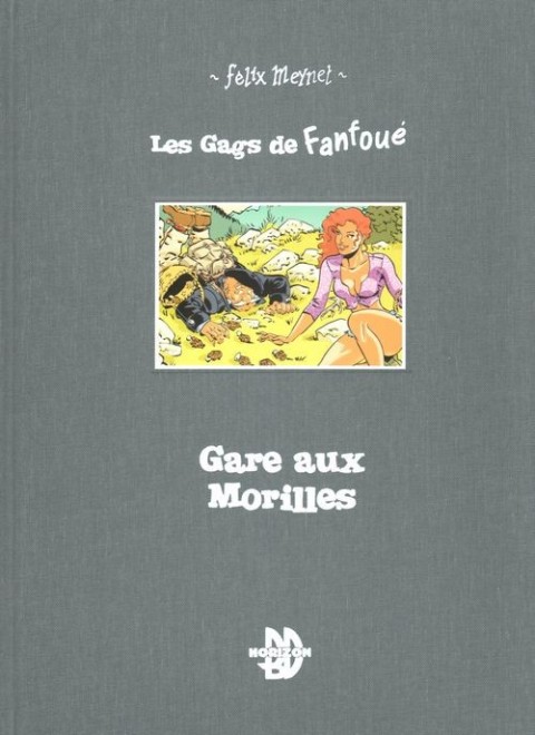 Couverture de l'album Les gags de Fanfoué des Pnottas Tome 5 Gare aux Morilles