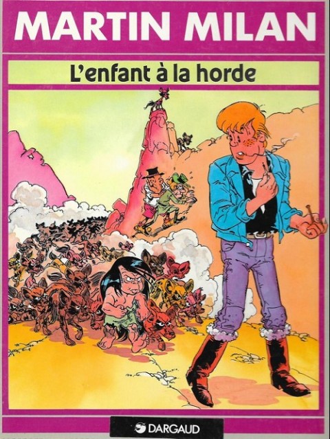 Couverture de l'album Martin Milan 2ème Série Tome 5 L'enfant à la horde