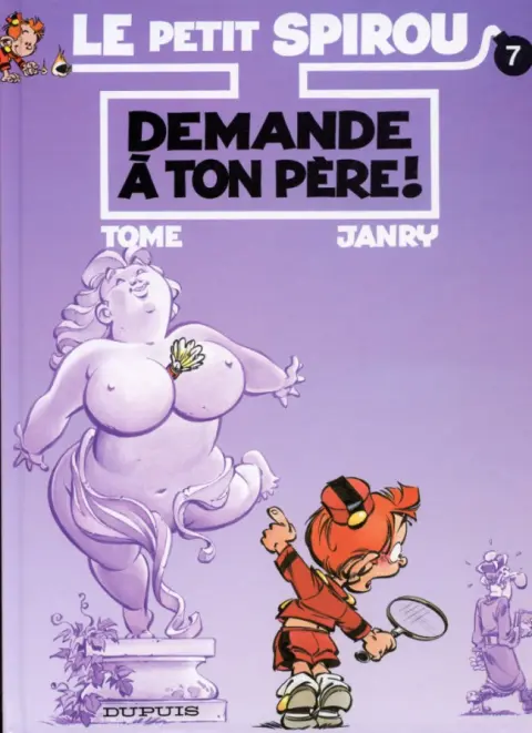 Couverture de l'album Le Petit Spirou Tome 7 Demande à ton père !
