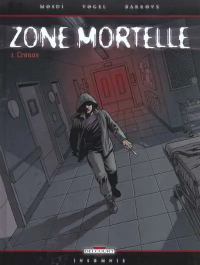 Zone mortelle Tome 1 Cronos