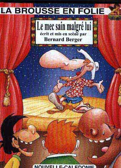 La brousse en folie Tome 13 Le mec sain malgré lui