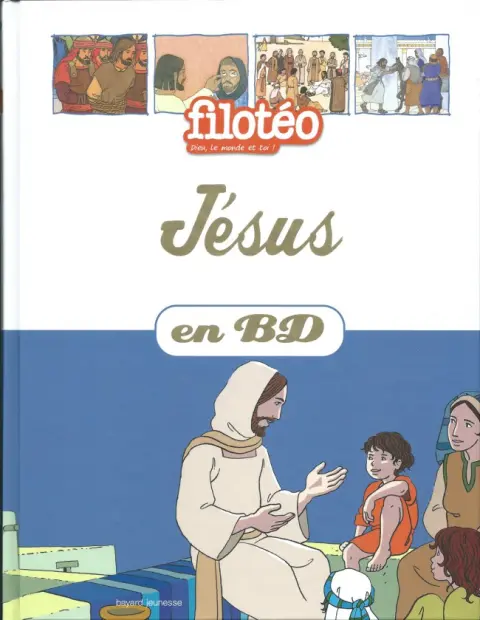 Les Chercheurs de Dieu Tome 21 Jésus