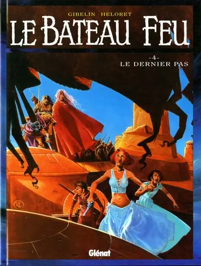 Le Bateau feu Tome 4 Le dernier pas