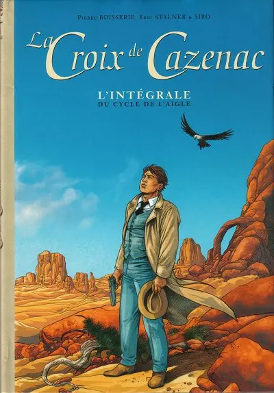 La Croix de Cazenac L'intégrale du cycle de l'Aigle